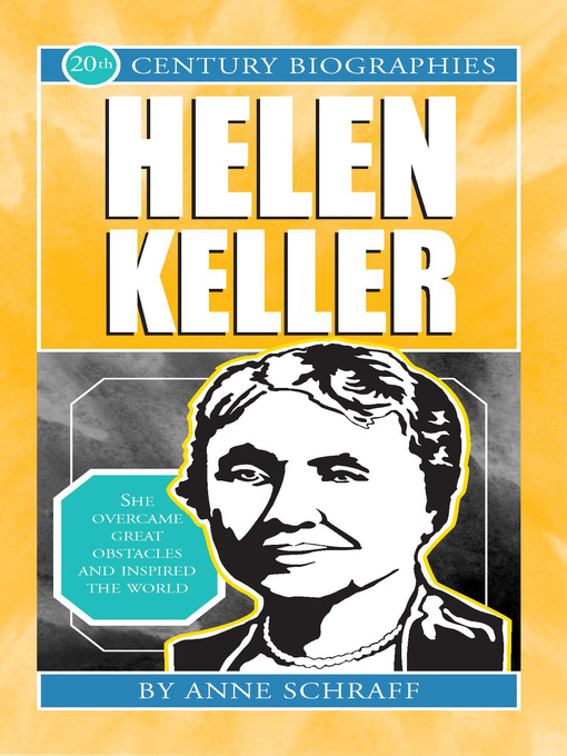 Anne Schraff创作的Helen Keller作品的详细信息 - 可供借阅